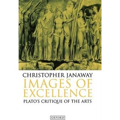 按需印刷不退不换Images of Excellence:Plato's Critique of the Arts[9780198237921]