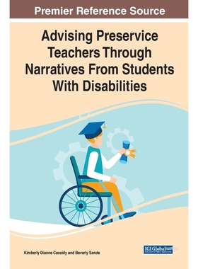 按需印刷Advising Preservice Teachers Through Narratives From Students With Disabilities[9781799873594]