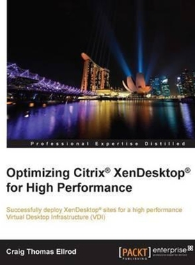 按需印刷Optimizing Citrix? XenDesktop? for High Performance[9781785287688]