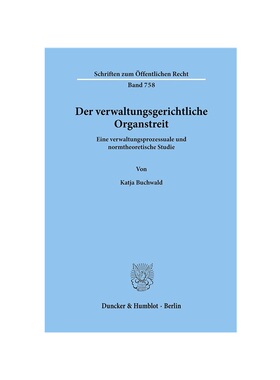 预订不退不换德语Der verwaltungsgerichtliche Organstreit.:Eine verwaltungsprozessuale und normtheoretische Studie.