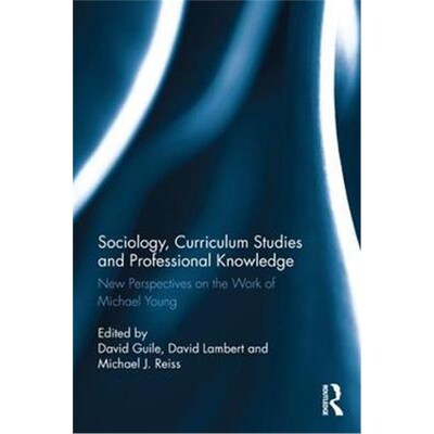 【按需印刷】Sociology, Curriculum Studies and Professional K