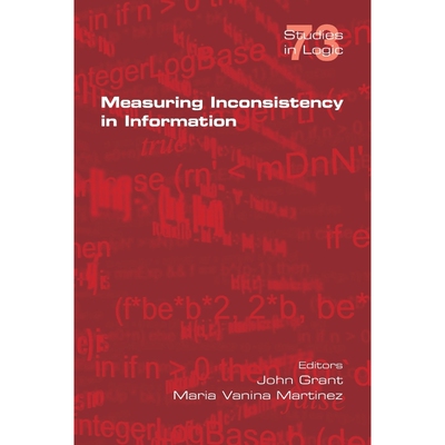 按需印刷不退不换Measuring Inconsistency in Information[9781848902442]