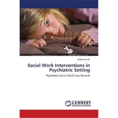按需印刷Social Work Interventions in Psychiatric Setting[9783659122620]