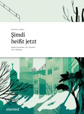预订【德语】 Simdi heißt jetzt:Momentaufnahmen aus Istanbul. Eine Sammlung
