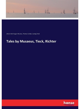 按需印刷Tales by Musaeus, Tieck, Richter[9783744724401]