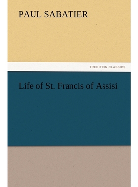 按需印刷Life of St. Francis of Assisi[9783847233190]