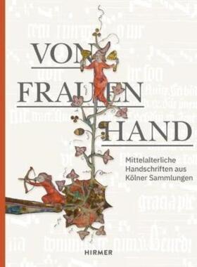预订【德语】 Von Frauenhand:Mittelalterliche Handschriften aus Kölner Sammlungen