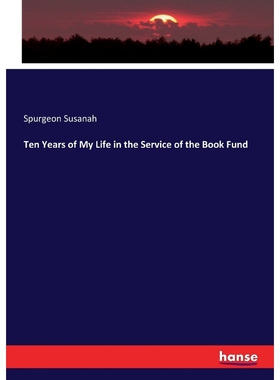 按需印刷Ten Years of My Life in the Service of the Book Fund[9783337302986]