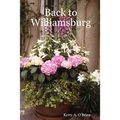 按需印刷不退不换Back to Williamsburg[9780615175263]