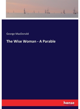 按需印刷The Wise Woman - A Parable[9783744750707]