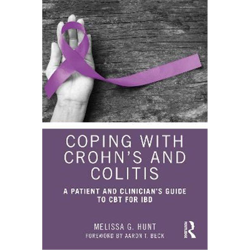 按需印刷不退不换Coping with Crohn's and Colitis:A Patient and Clinician's Guide to CBT for IBD[9780367523671]