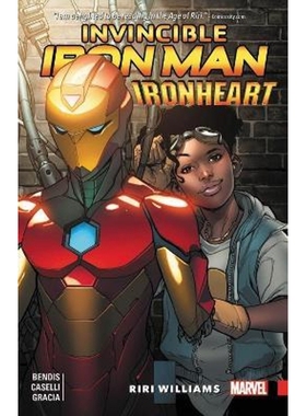 预订Invincible Iron Man: Ironheart Vol. 1 - Riri Williams