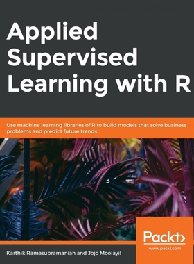 按需印刷Applied Supervised Learning with R[9781838556334]