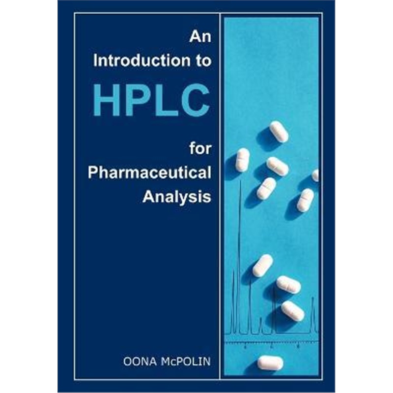 按需印刷An Introduction to HPLC for Pharmaceutical Analysis[9780956152800]