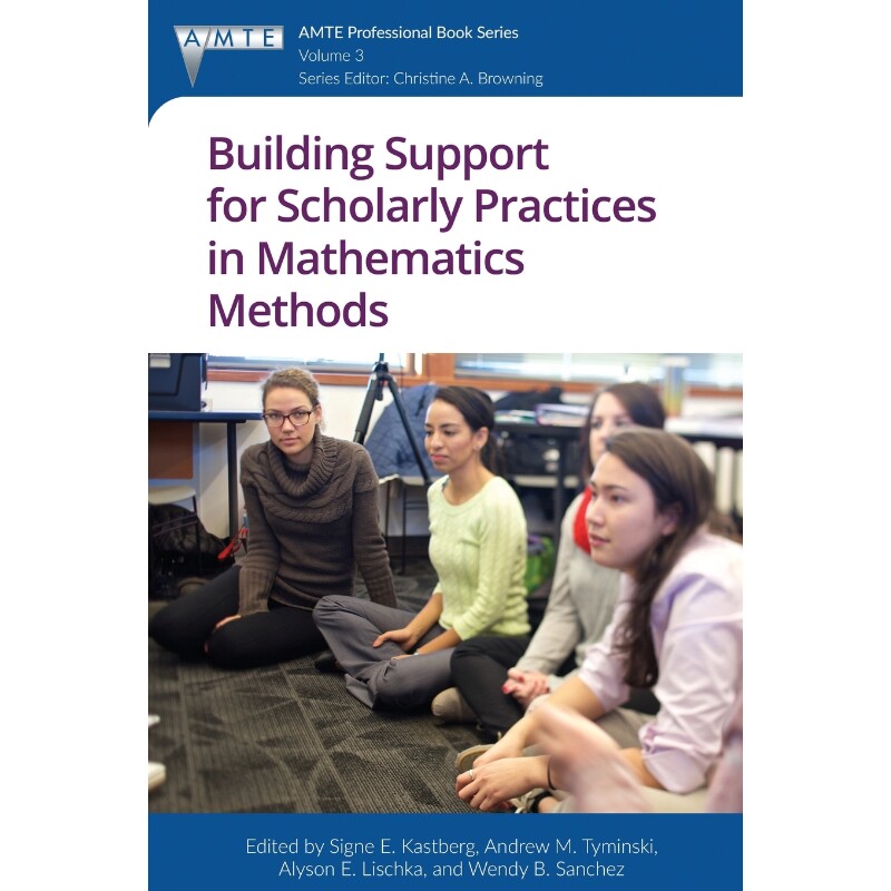 按需印刷不退不换Building Support for Scholarly Practices in Mathematics Methods[9781641130257]
