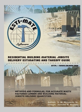 按需印刷Residential Building Material Jobsite, Delivery, Estimating and Takeoff Guide[9781553955269]