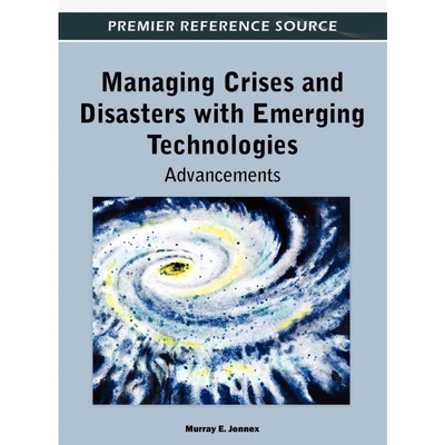 按需印刷Managing Crises and Disasters with Emerging Technologies[9781466601673]