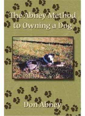 按需印刷The Abney Method to Owning a Dog[9781434390318]