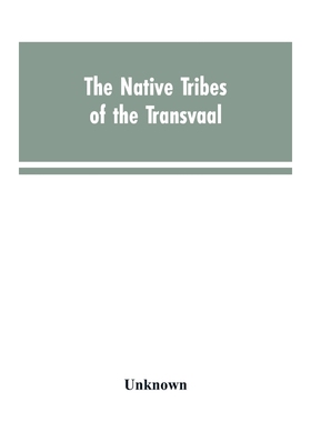按需印刷The Native tribes of the Transvaal[9789353603892]