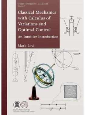 预订Classical Mechanics with Calculus of Variations and Optimal Control:An Intuitive Introduction