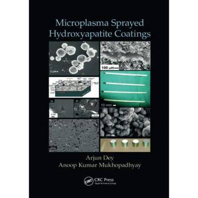 按需印刷不退不换Microplasma Sprayed Hydroxyapatite Coatings[9781138748866]
