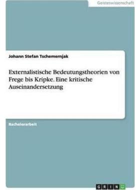 预订【德语】 Externalistische Bedeutungstheorien von Frege bis Kripke. Eine kritische