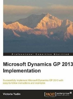 按需印刷Microsoft Dynamics GP 2013 Implementation[9781782177845]