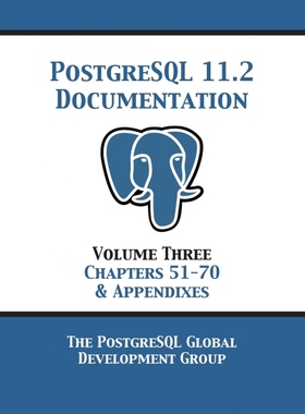 按需印刷PostgreSQL 11 Documentation Manual Version 11.2[9781680922752]