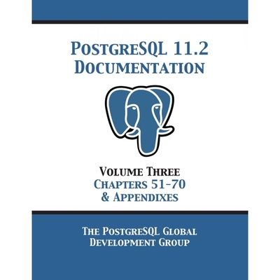 按需印刷PostgreSQL 11 Documentation Manual Version 11.2[9781680922752]