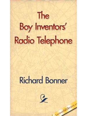 预订不退不换The Boy Inventors' Radio Telephone