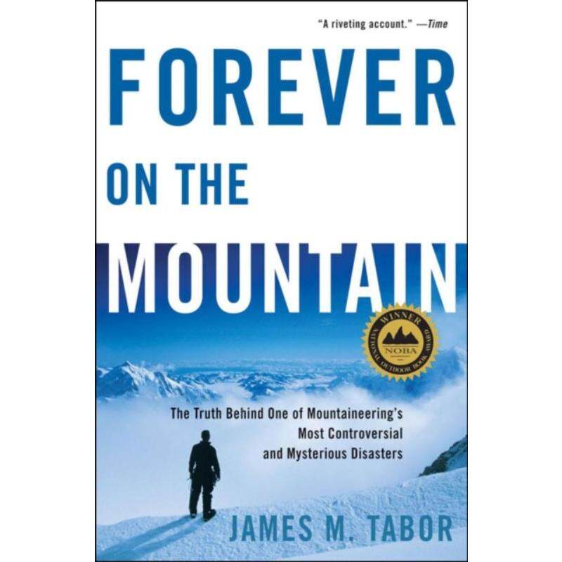 预订不退不换Forever on the Mountain:The Truth Behind One of Mountaineering's Most Controversial and Mysterious Disasters