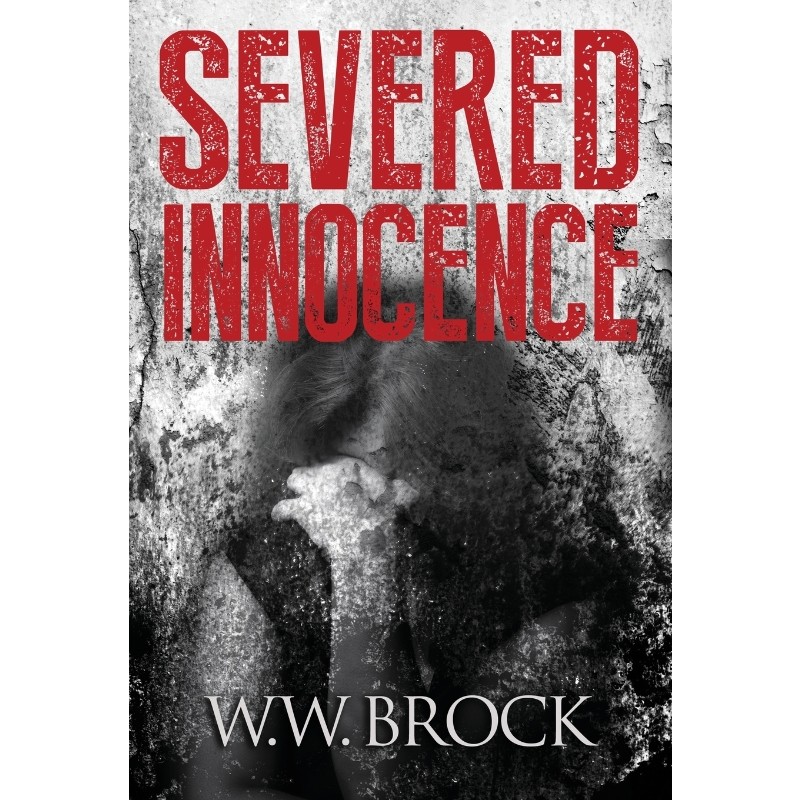 按需印刷不退不换SEVERED INNOCENCE[9780997818666]