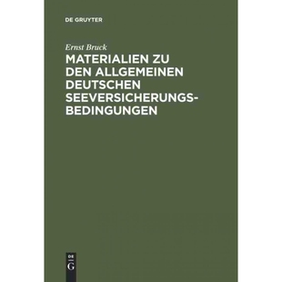 按需印刷DEG Ernst Bruck: Materialien zu den Allgemeinen Deutschen Seeversicherungs Bedingungen. Band 1[9783111170558]
