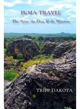 【按需印刷】 Puma Travel: the Actor, the Diva, & the Minotau