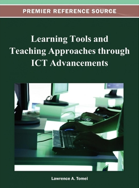按需印刷Learning Tools and Teaching Approaches Through Ict Advancements[9781466620179]