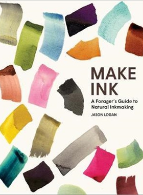 预订不退不换Make Ink:A Forager's Guide to Natural Inkmaking