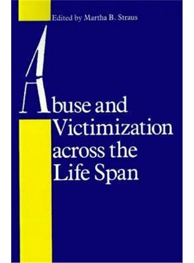 按需印刷不退不换Abuse and Victimization across the Life Span[9780801836374]
