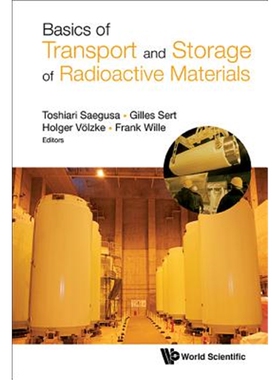 按需印刷不退不换Basic of Transport and Storage of Radioactive Materials[9789813234031]