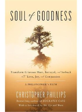 预订Soul of Goodness:Transform Grievous Hurt, Betrayal, and Setback into Love, Joy, and Compassion