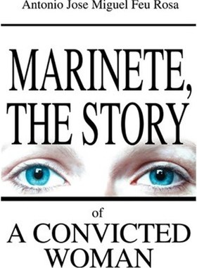 按需印刷Marinete, the Story of a Convicted Woman[9780595258741]