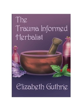 按需印刷The Trauma Informed Herbalist[9781387941988]
