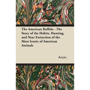 and 预订The Most Habits Iconic American Near The Buffalo Hunting Extinction the Story