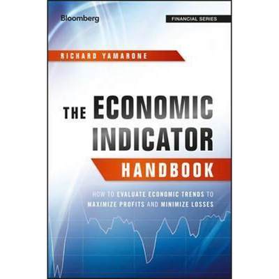 预订The Economic Indicator Handbook:How to Evaluate Economic Trends to Maximize Profits and Minimize Losses