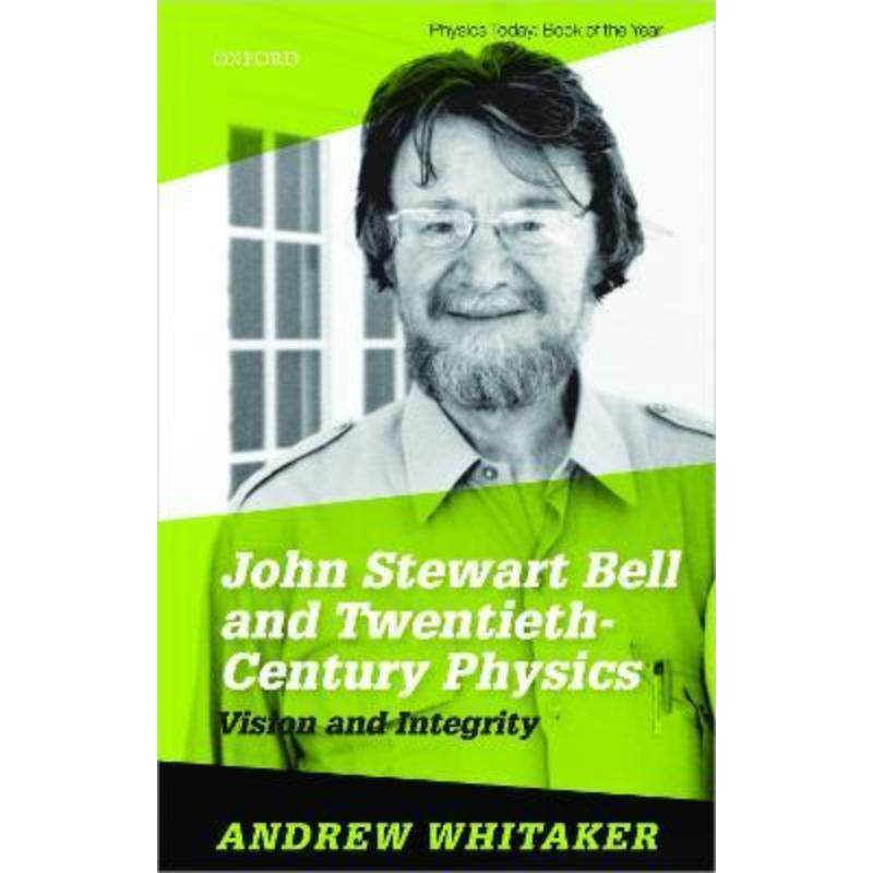 预订不退不换John Stewart Bell and Twentieth Century Physics:Vision and Integrity