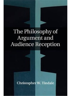 按需印刷The Philosophy of Argument and Audience Reception[9781107101111]