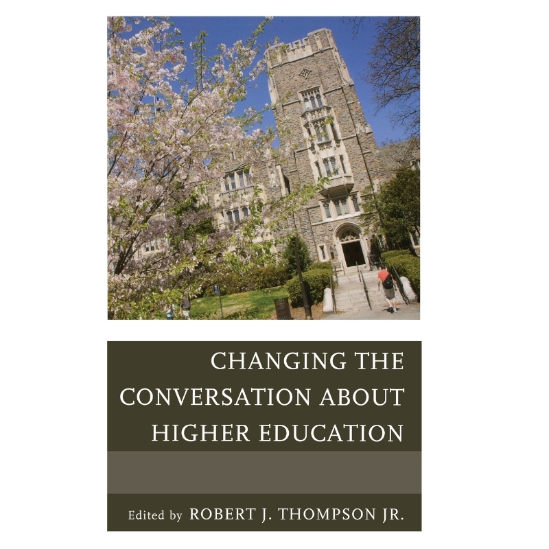 按需印刷Changing the Conversation about Higher Education[9781475801842]