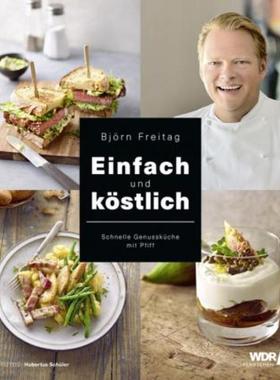 预订【德语】 Einfach und köstlich:Schnelle Genussküche mit Pfiff
