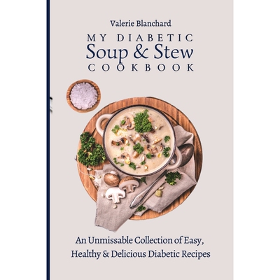 预订不退不换My Diabetic Soup & Stew Cookbook