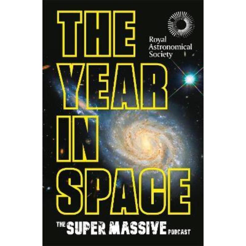 预订The Year in Space:From the makers of the number-one space podcast, in conjunction with the Royal Astronomical Societ