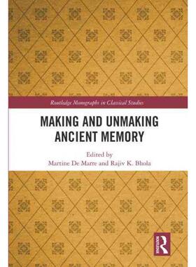 按需印刷不退不换TF Making and Unmaking Ancient Memory[9780367371449]